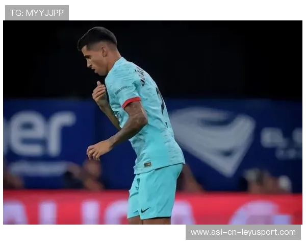 巴萨边路攻势明显提升，坎塞洛灵动的移动夺目